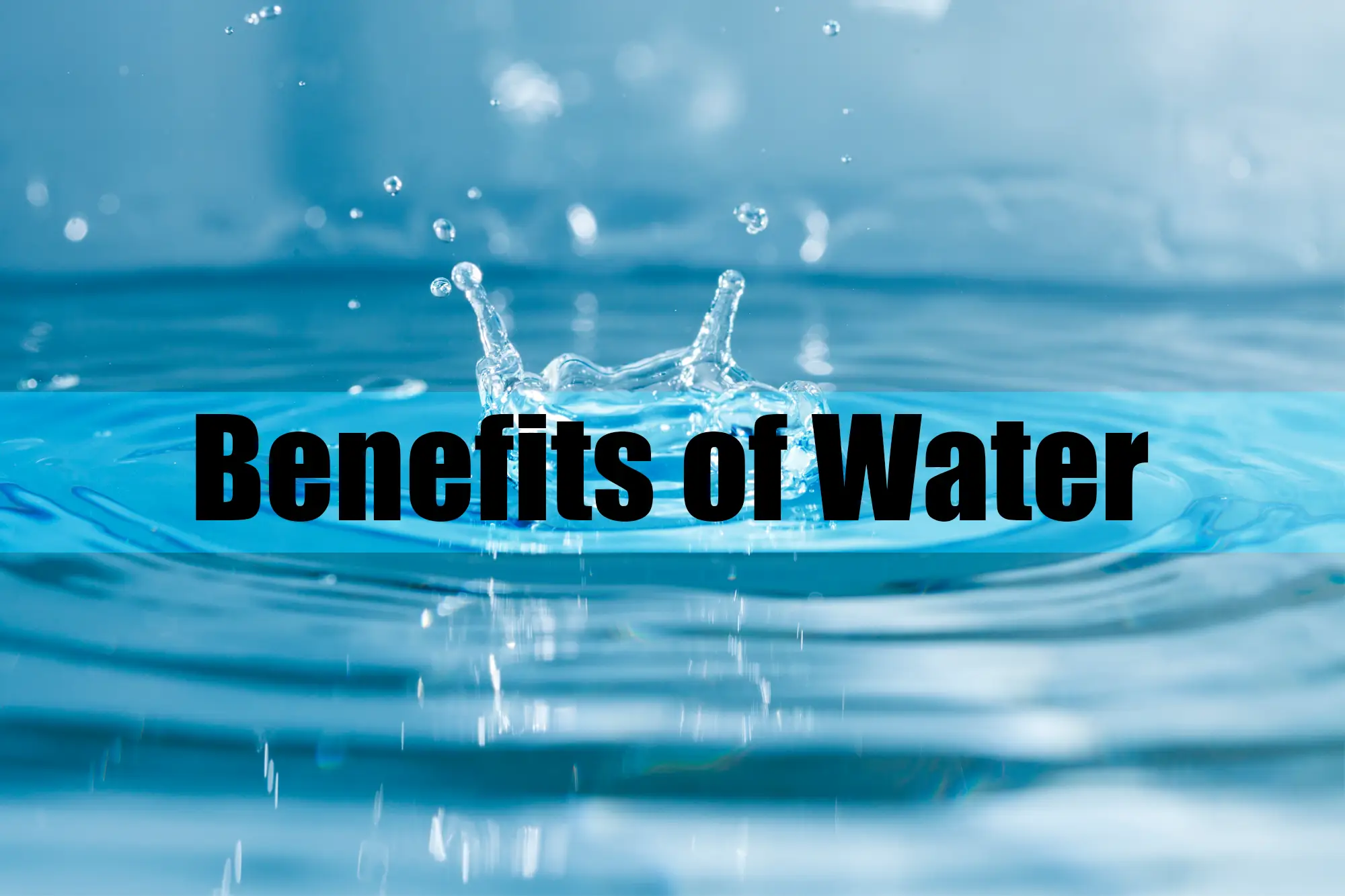 5 Health Benefits of Drinking more water|Advantages of water